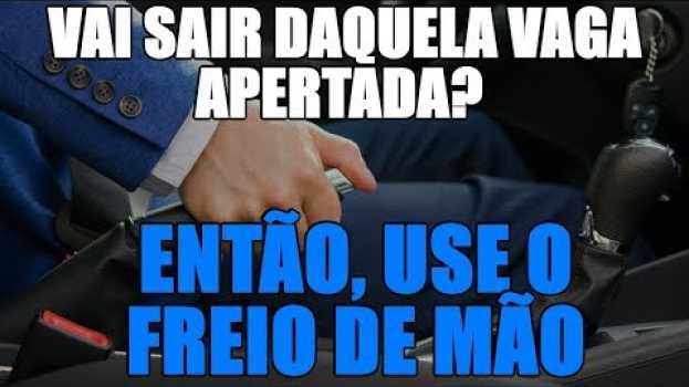 Video Vai sair daquela vaga apertada? Então, use o freio de mão po polsku