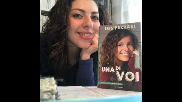 Video Una di voi - Iris Ferrari - Recensione - libro en français