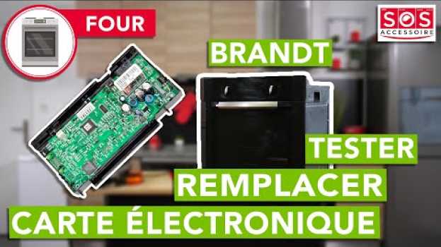 Video Mon four Brandt ne fonctionne plus - Comment tester et remplacer la carte électronique ? auf Deutsch