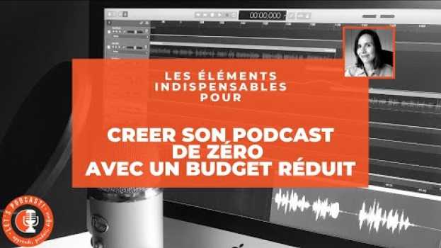 Video CRÉER TON PODCAST DE ZÉRO (les éléments indispensables et combien ça coûte)   türkçe