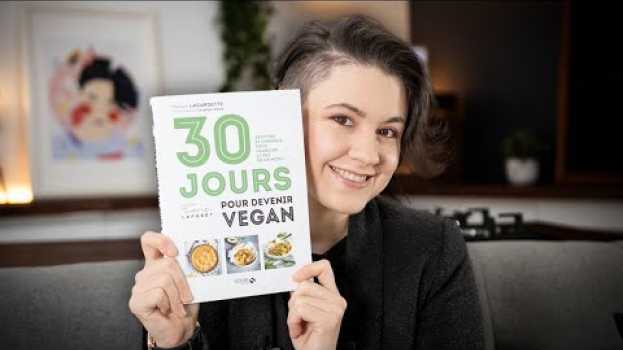 Video 30 JOURS POUR DEVENIR VEGAN | Mon livre em português