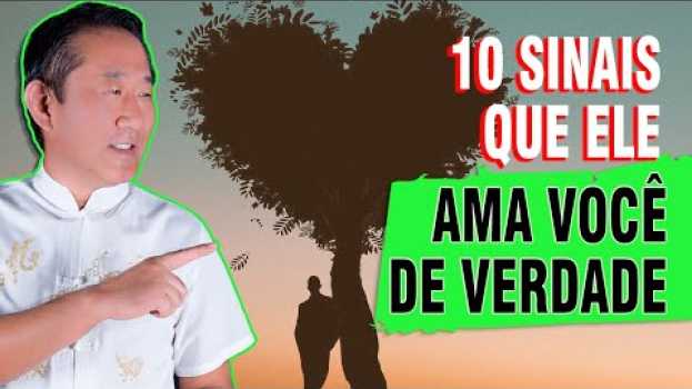 Video 10 sinais de um homem que ama você de verdade. po polsku