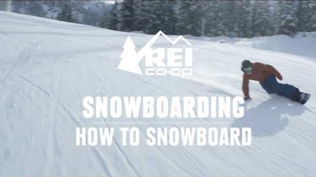 Video How to Snowboard - the basics of riding for your first day | REI auf Deutsch