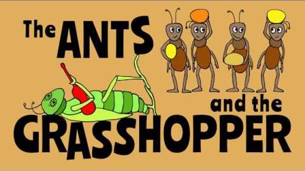 Video Aesop Fables for Children - the Ants and the Grasshopper en español