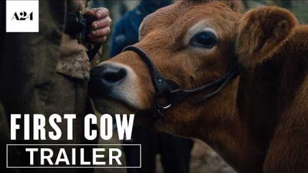 Video First Cow | Official Trailer HD | A24 auf Deutsch