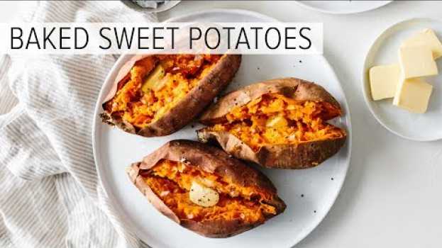 Video BAKED SWEET POTATO | how to bake sweet potatoes perfectly en español