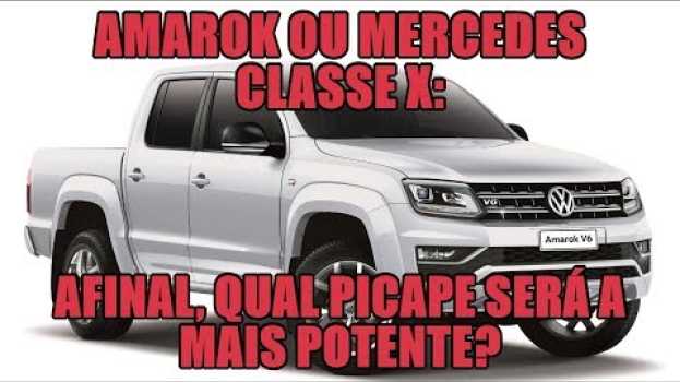 Video Amarok ou Mercedes Classe X: afinal, qual picape será a mais potente? en français