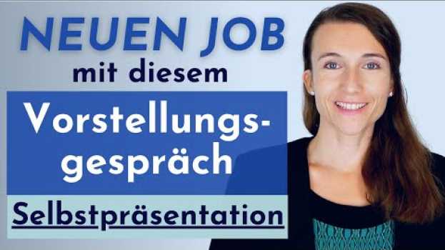 Video Deutsch lernen: Willst du einen NEUEN JOB? Perfekte Selbstpräsentation im Vorstellungsgespräch   türkçe