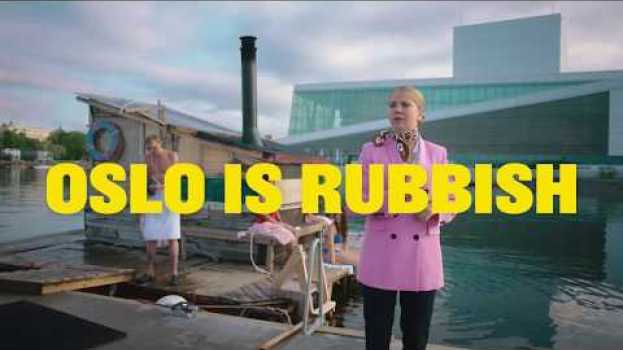 Video Oslo Is Rubbish And So Are Its Leisure Activities en español