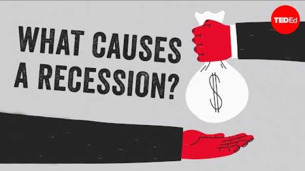 Video What causes an economic recession? - Richard Coffin en español