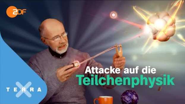 Video Geheimnisvolle Myonen: Fehler im Standardmodell? | Harald Lesch su italiano