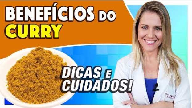Video Benefícios do Curry - Para Que Serve? Como Usar? Faz Mal? [RECEITAS e DICAS]   türkçe