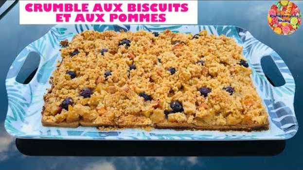 Видео CRUMBLE DE BISCUITS AUX POMMES 🍏 на русском