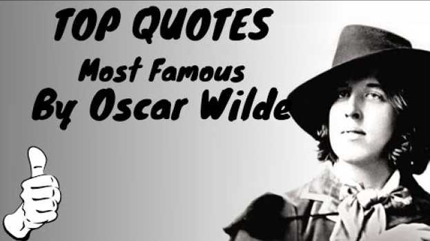 Video TOP QUOTES!!!Most Famous By Oscar Wilde, The Author Of The Picture Of Dorian Gray po polsku