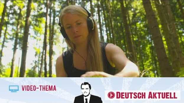 Video Deutsch lernen mit Videos | Die musikalische Seite der Natur | mit deutschen Untertiteln   türkçe