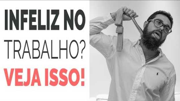 Video O TRABALHO ESTÁ UMA M€RD@? ISSO VAI TE AJUDAR! su italiano