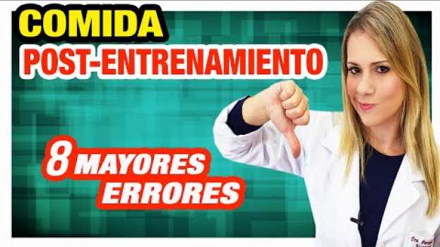 Video Comida Post-Entrenamiento - 8 Mayores Errores Después del Gym (¡CUIDADO!) em português