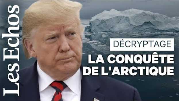 Video La conquête de l'Arctique va-t-elle tourner au désastre écologique ? auf Deutsch