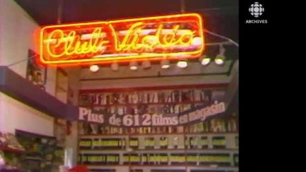 Video En 1984, des dépanneurs du Québec sont aussi des clubs vidéo su italiano