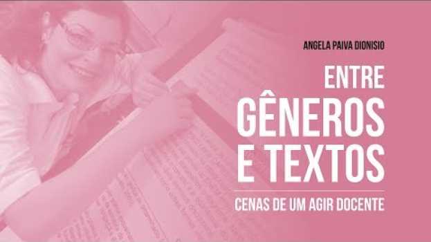Video Entre gêneros e textos: cenas de um agir docente auf Deutsch