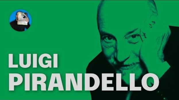 Video Luigi PIRANDELLO, L'umorismo, Uno nessuno e centomila // Analisi del testo auf Deutsch