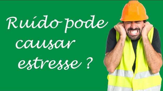 Video Ruído no ambiente de trabalho e seus MALEFÍCIOS en español