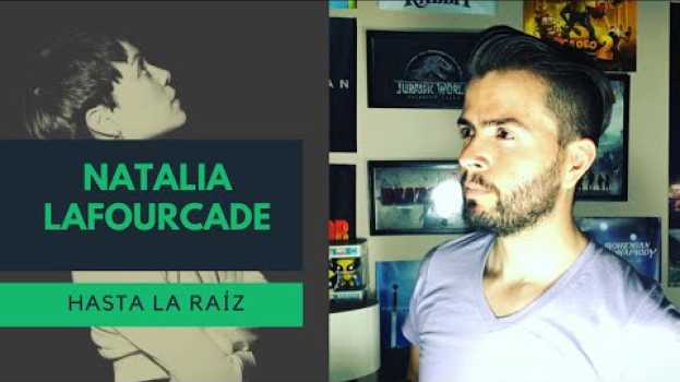 Video ¿Me gusta el disco Hasta la raíz de Natalia Lafourcade?   türkçe