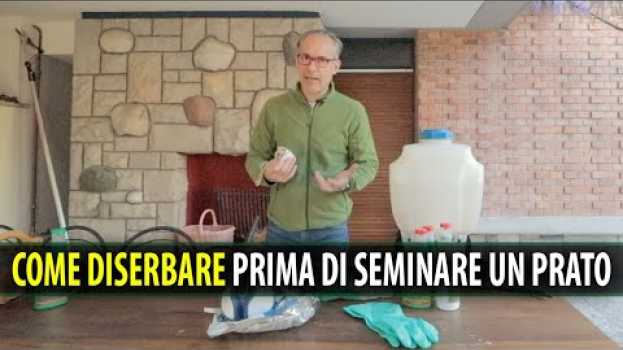 Video COME DISERBARE Prima di Seminare un Prato   türkçe