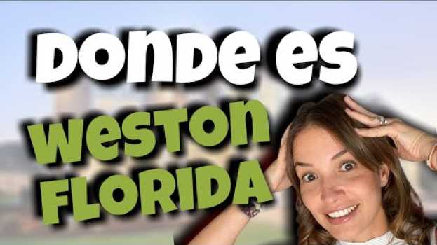 Video Donde esta Weston localizado? Donde es Weston? em português
