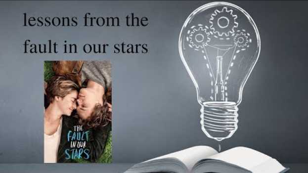 Видео Lessons from the Fault in our stars на русском