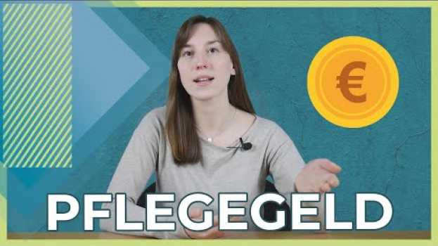Video Pflegegeld 2021 | Kurz erklärt | Wer hat Anspruch darauf und wofür kann es genutzt werden? en español