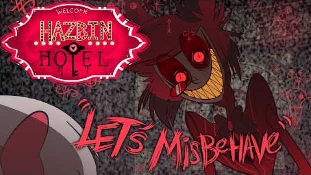 Видео HAZBIN HOTEL- "LET'S MISBEHAVE" -(CLIP)- NOT FOR KIDS на русском