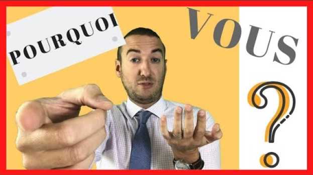 Video ENTRETIEN D'EMBAUCHE: POURQUOI VOUS ET PAS UN AUTRE? ✅ em português