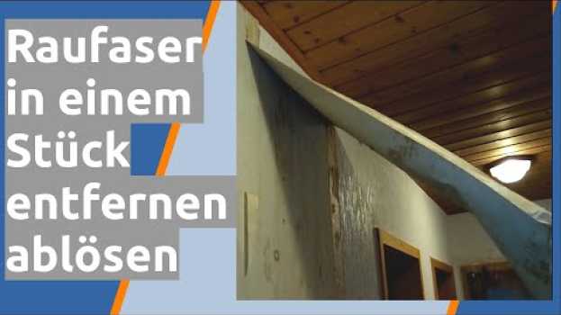 Video Raufaser entfernen abziehen lösen in einem Stück en español
