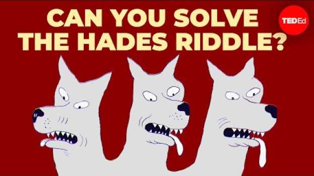 Video Can you solve the riddle and escape Hades? - Dan Finkel auf Deutsch