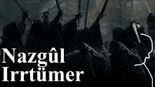 Video Die Nazgûl & einige Irrtümer - Herr der Ringe & Tolkien Lore en español