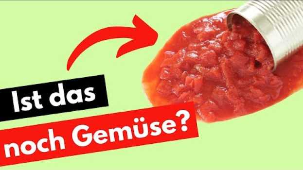 Video SO (un)gesund sind Dosentomaten! in English
