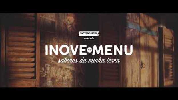 Video Inove no Menu - Sabores da minha Terra: Elzinha Nunes   türkçe