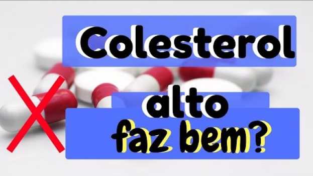 Video COLESTEROL ALTO faz bem? ESTATINA é um veneno? in English