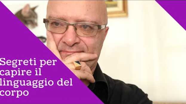 Видео Trucchi e segreti per capire il linguaggio del corpo delle persone на русском