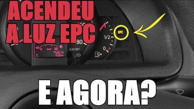 Video Acendeu a luz de alerta EPC no painel. E agora? en français