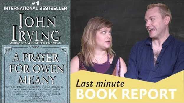 Video Anna Drezen & Todd Dakotah Briscoe present A PRAYER FOR OWEN MEANEY | Last Minute Book Report en español
