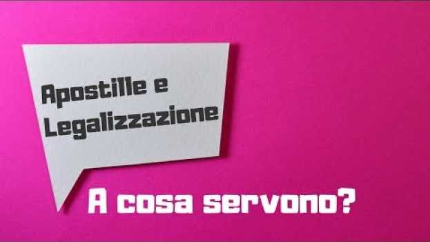 Video Apostille e Legalizzazione | A cosa servono? po polsku