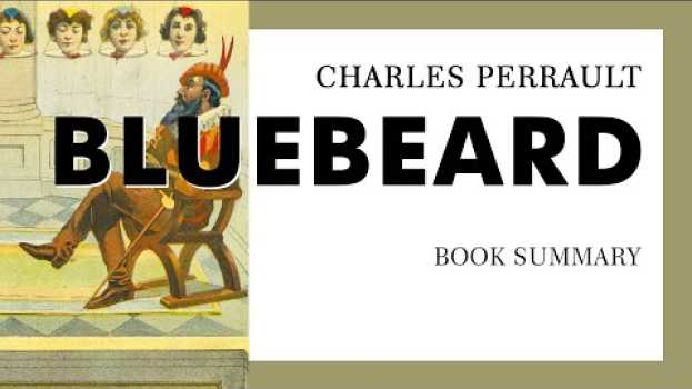 Video Charles Perrault — "Bluebeard" (summary) em português