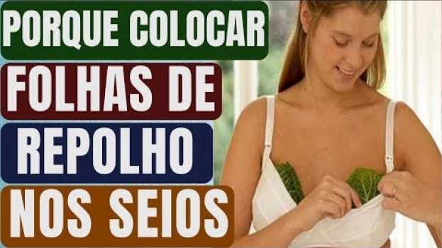 Video Incrível! Mulheres colocam folhas de repolho em seus seios - Saiba o Motivo! | Naturalmente Saudável su italiano