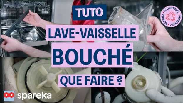 Video Mon lave vaisselle est bouché, que faire ? 4 astuces ! en français