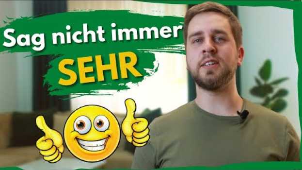 Video Deutsch lernen B1-C1 |  Alternativen zum Wort 𝐬𝐞𝐡𝐫 | 𝘞𝘰𝘳𝘵𝘴𝘤𝘩𝘢𝘵𝘻 po polsku