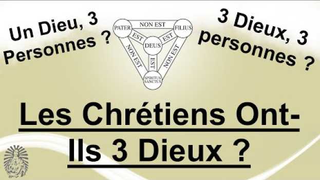 Video Les chrétiens ont-ils trois dieux ? - abbé Guy Pagès in English
