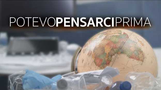 Video POTEVO PENSARCI PRIMA 🌍 Salviamo il nostro pianeta... in English