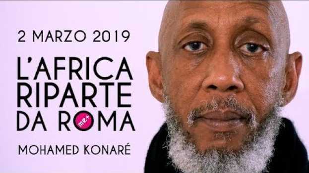 Video L'AFRICA RIPARTE DA ROMA, tutti in piazza con Mohamed Konarè auf Deutsch